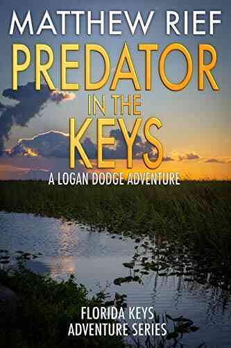 Predator In The Keys: A Logan Dodge Adventure (Florida Keys Adventure 7)