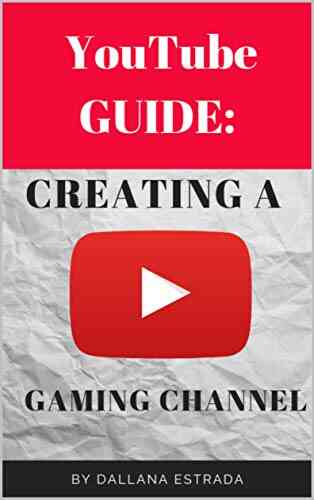 Youtube Guide: Creating A YouTube Gaming Channel