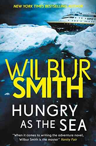 Hungry As The Sea Wilbur Smith