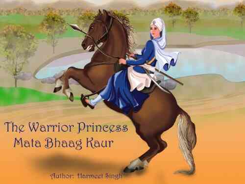 The Warrior Princess Mata Bhaag Kaur