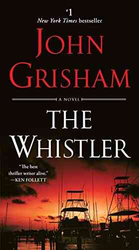 The Whistler: A Novel John Grisham