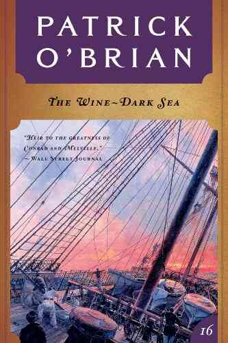The Wine Dark Sea (Vol 16) (Aubrey/Maturin Novels)