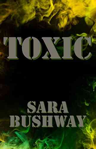 Toxic Sara Bushway