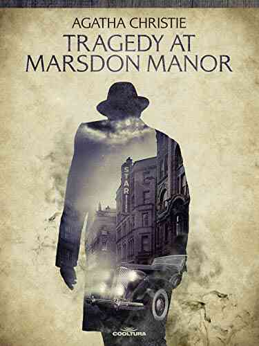 Tragedy At Marsdon Manor Agatha Christie