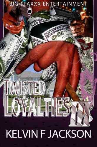 TWISTED LOYALTIES (PART 3) (TWISTED LOYALTIES 3 1)