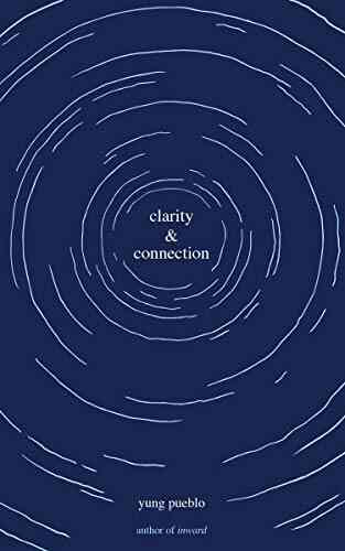 Clarity Connection Yung Pueblo