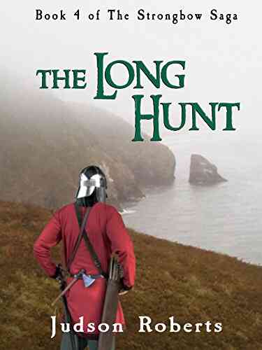 The Long Hunt (The Strongbow Saga 4)