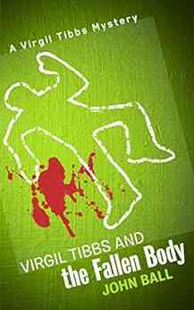 Virgil Tibbs And The Fallen Body