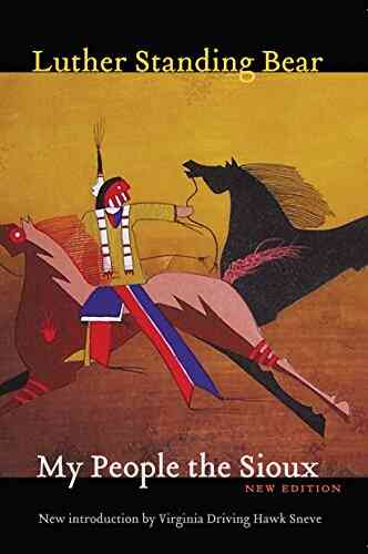 My People The Sioux Luther Standing Bear