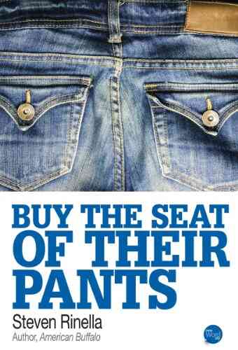 Buy The Seat Of Their Pants
