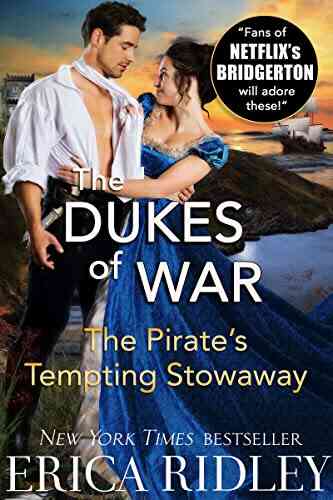 The Pirate S Tempting Stowaway: A Regency Romance (Dukes Of War 6)