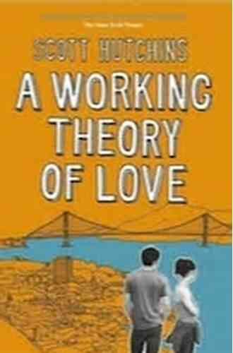 A Working Theory Of Love: A Novel