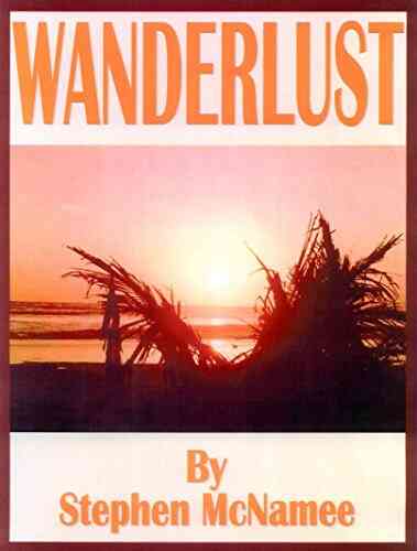Wanderlust Stephen McNamee