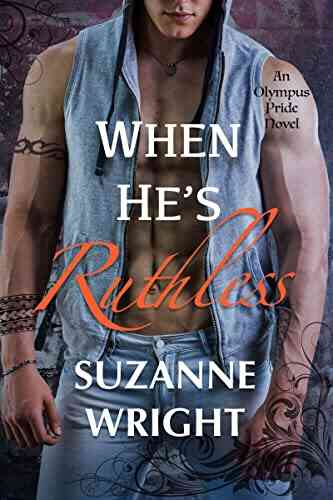 When He S Ruthless (The Olympus Pride 4)