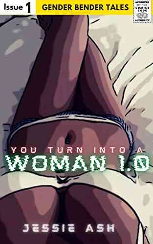 You Turn Into A Woman 1 0: Gender Bender Tales
