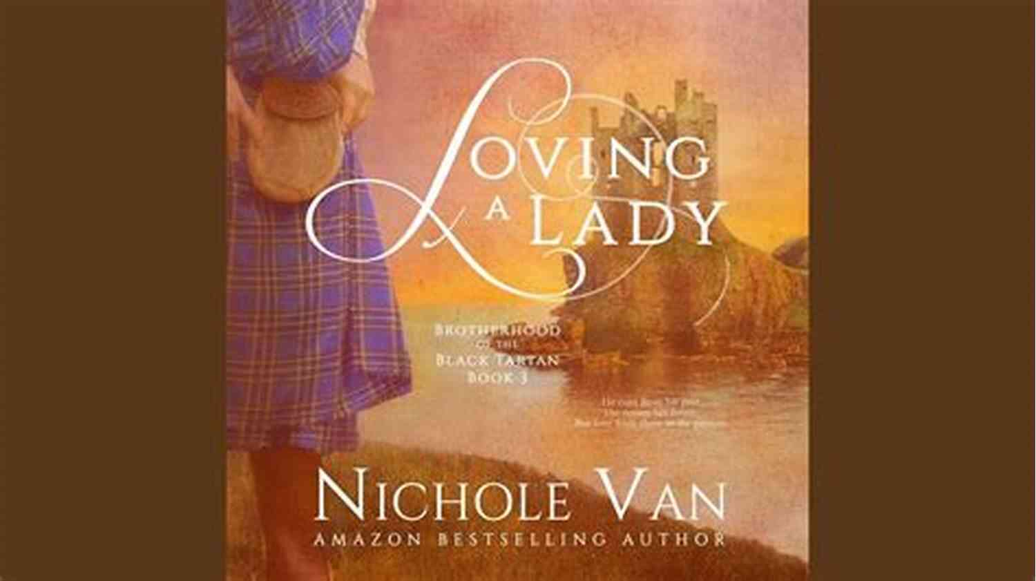 A Call To Arms: Inviting Women To Join The Loving Lady Brotherhood Loving A Lady (Brotherhood Of The Black Tartan 3)