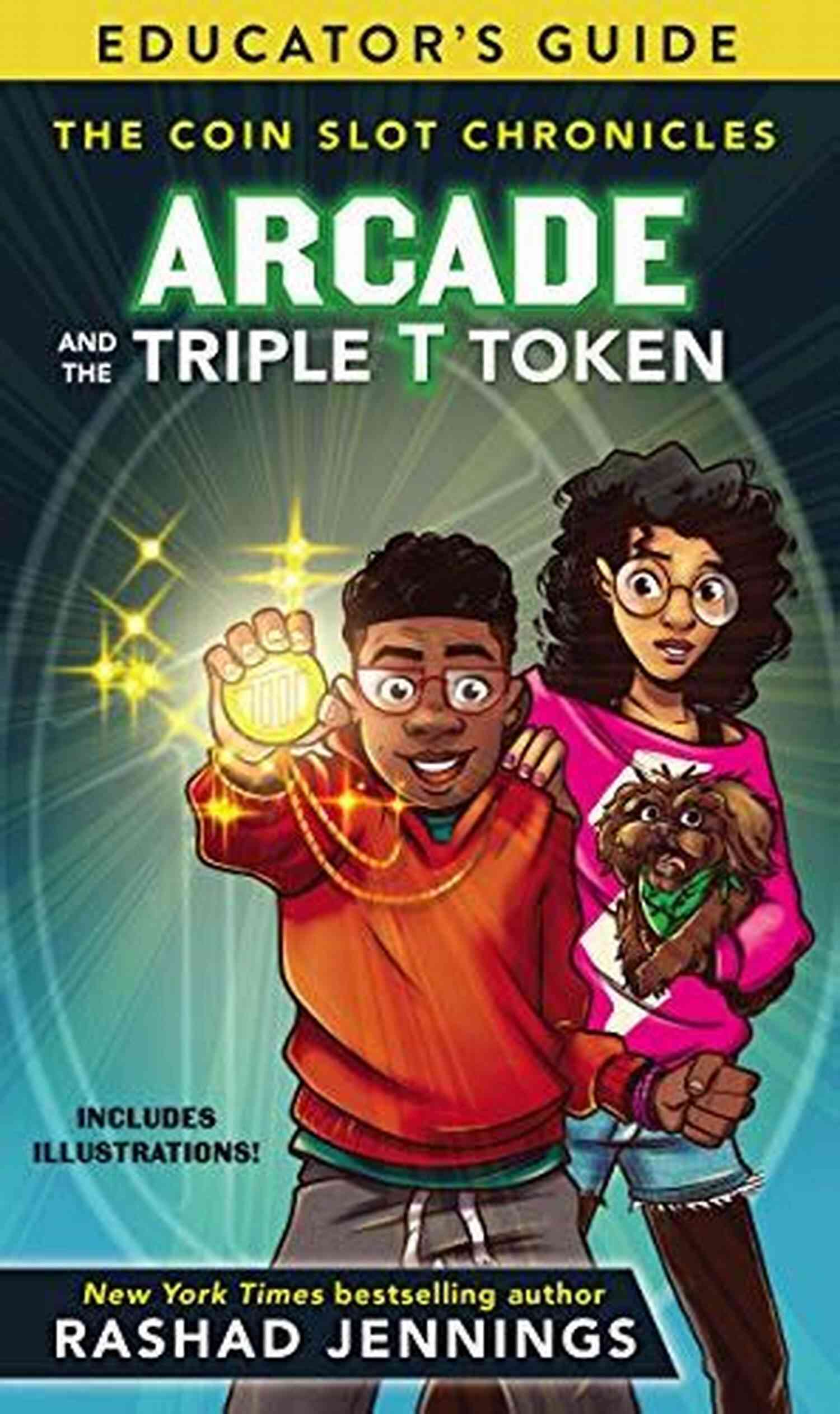 Arcade And The Triple Token Educator Guide The Coin Slot Chronicles Arcade And The Triple T Token Educator S Guide (The Coin Slot Chronicles)
