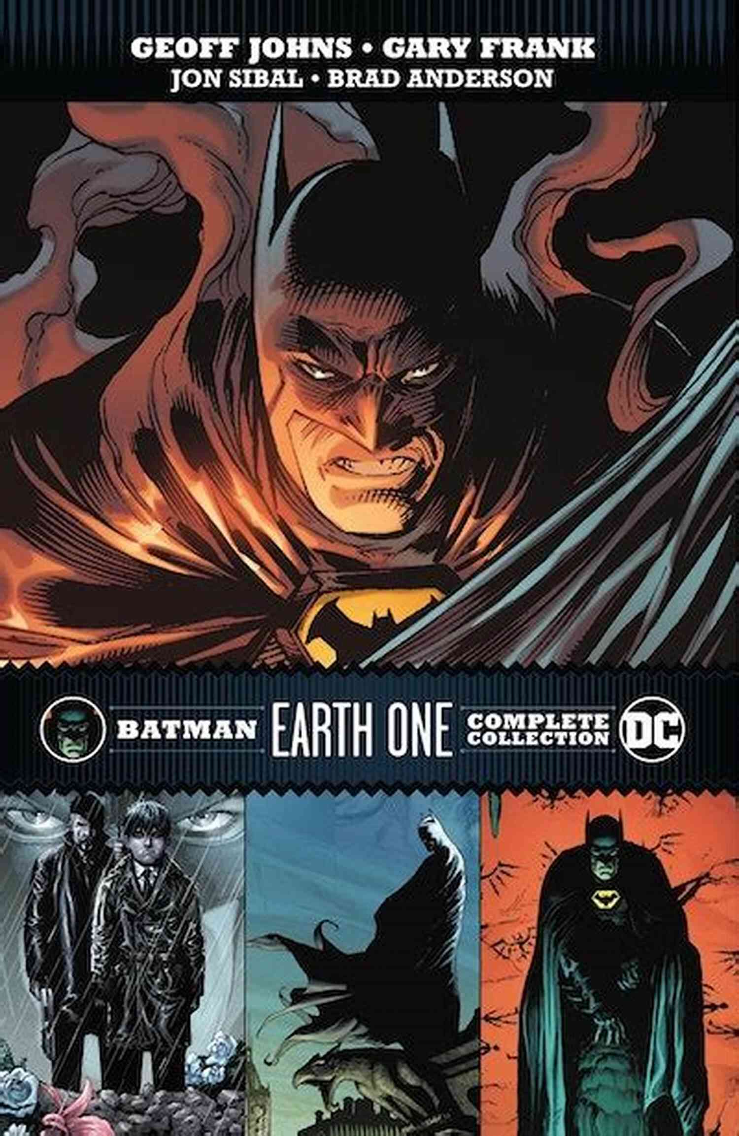 Batman Earth One Vol Geoff Johns A Dark And Gripping Reimagining Of The Caped Crusader's Beginnings Batman: Earth One Vol 3 Geoff Johns