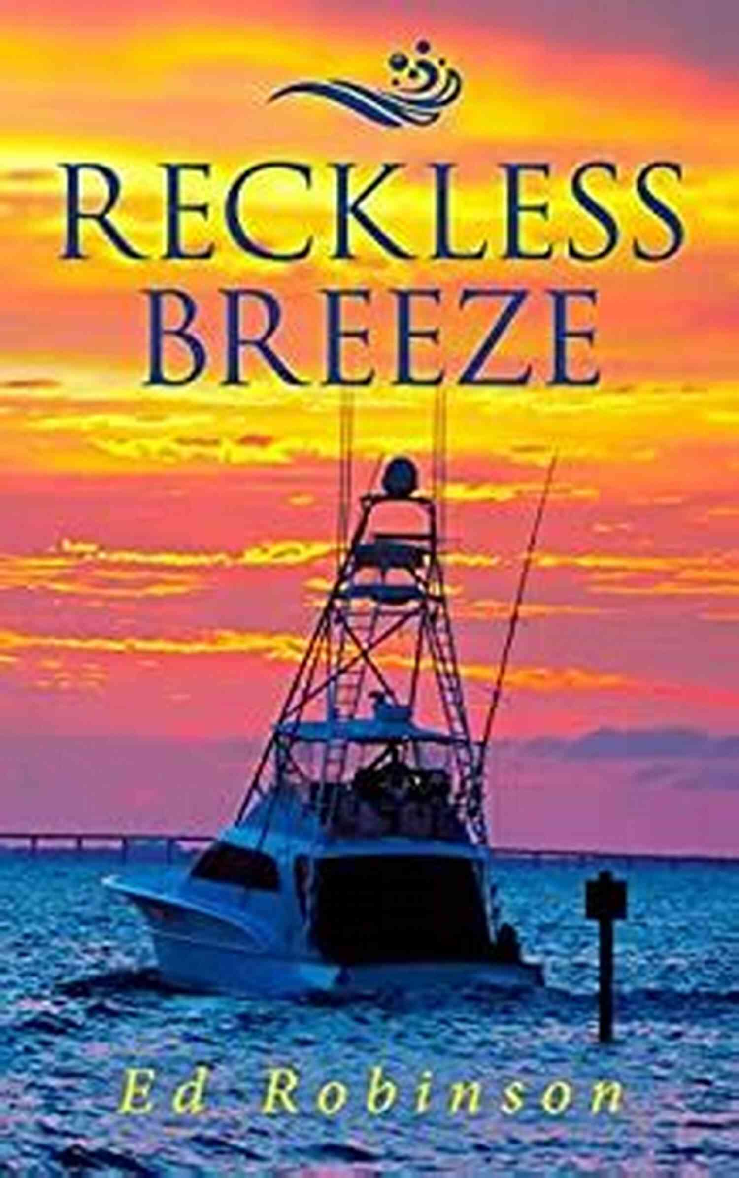 Bluewater Breeze Novel Meade Breeze Adventure 22 An Unforgettable Journey Reckless Breeze: A Bluewater Breeze Novel (Meade Breeze Adventure 22)