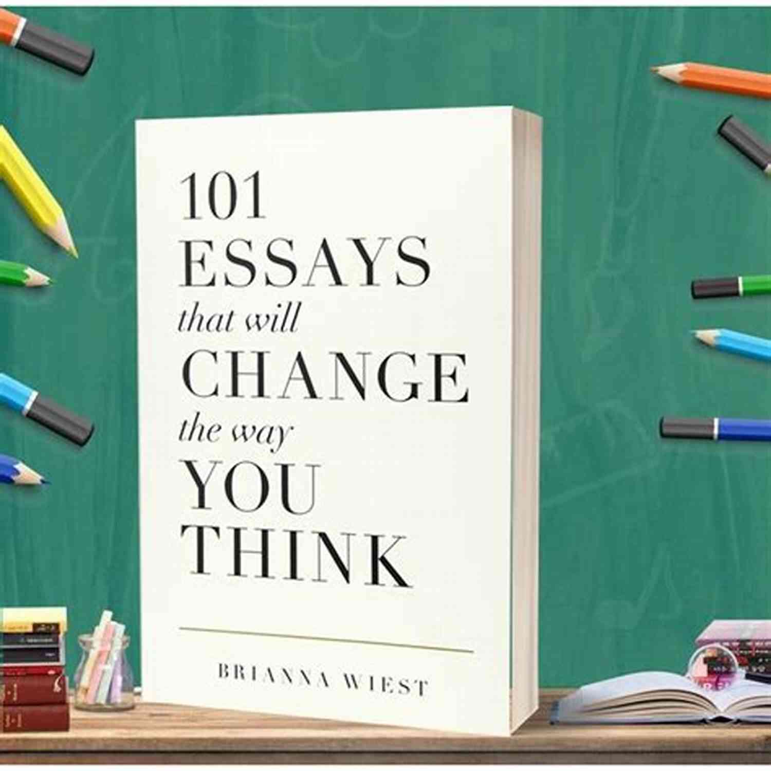 Book With 101 Essays 101 Essays That Will Change The Way You Think