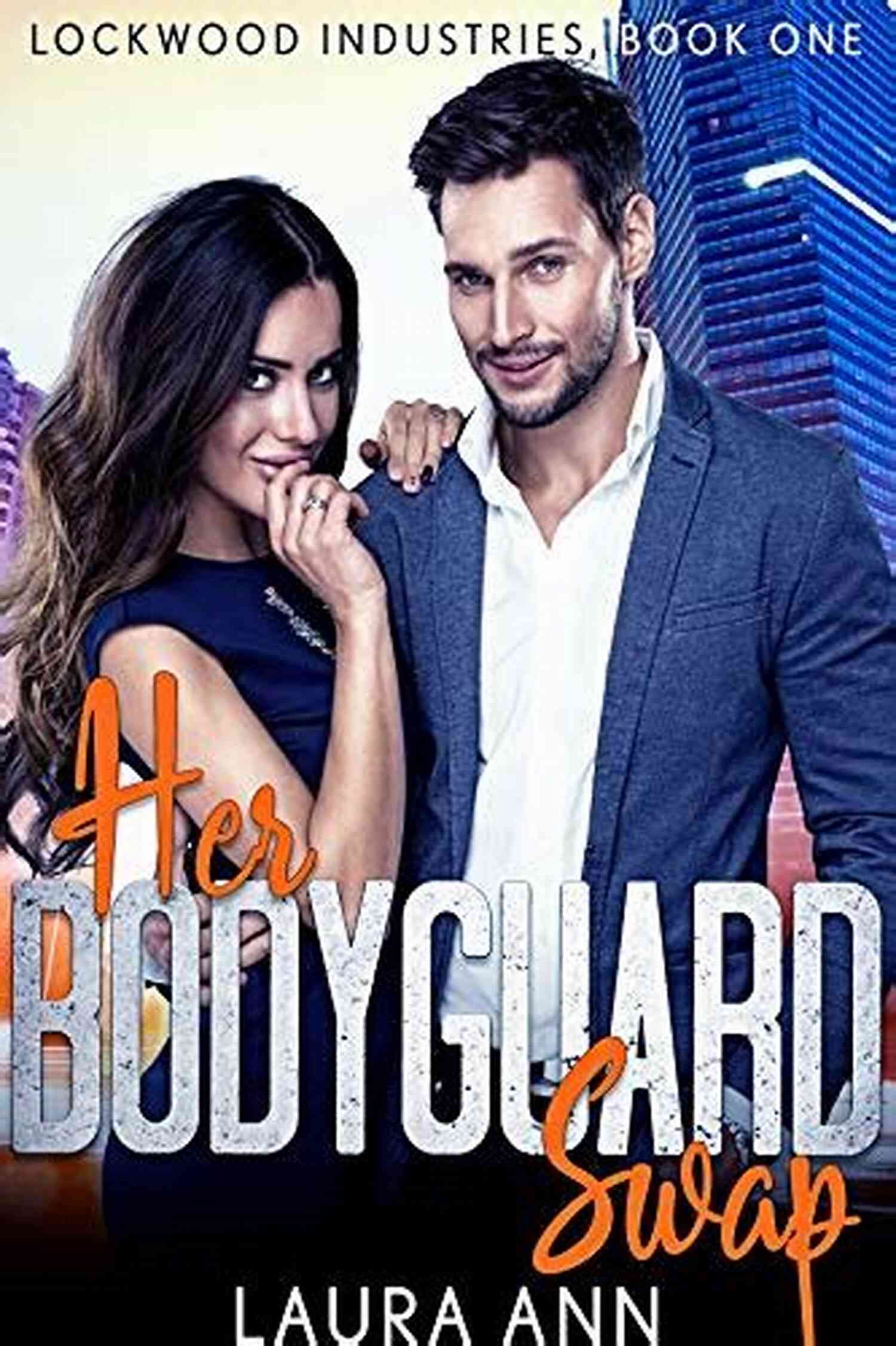 Clean Bodyguard Romance Lockwood Industries Her Bodyguard Swap: A Clean Bodyguard Romance (Lockwood Industries 1)