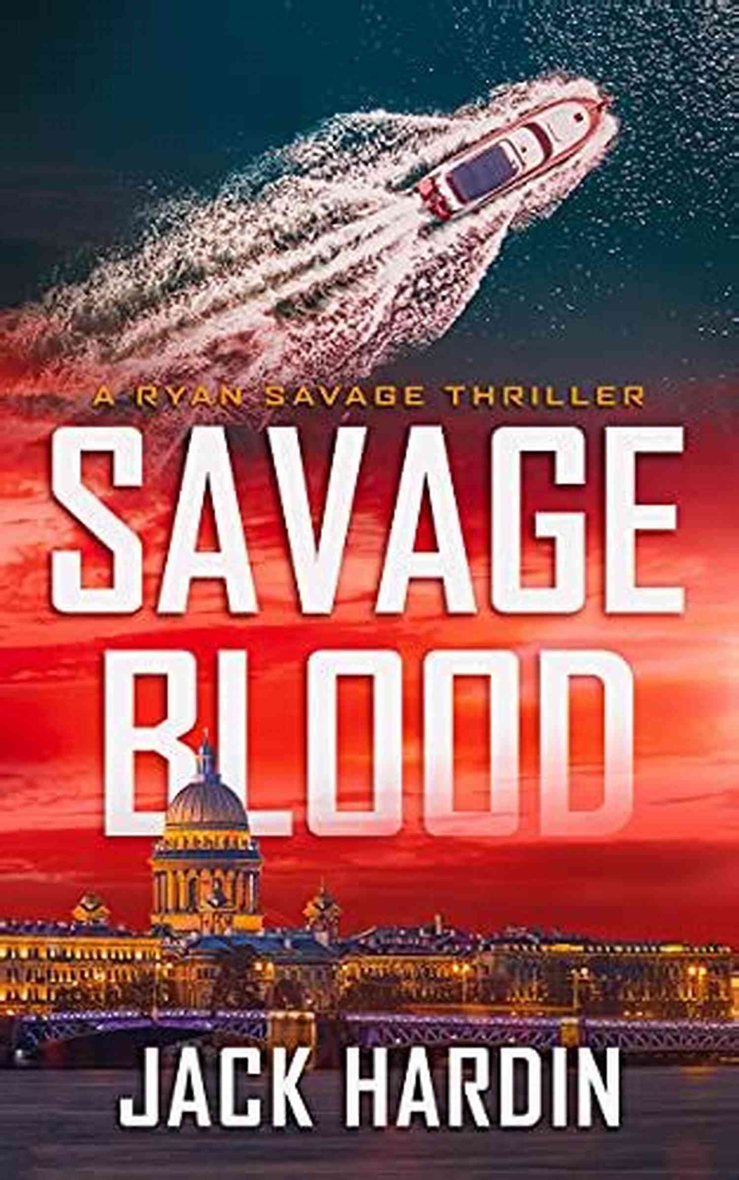 Cover Of Savage Blood Ryan Savage Thriller Savage Blood (Ryan Savage Thriller 9)