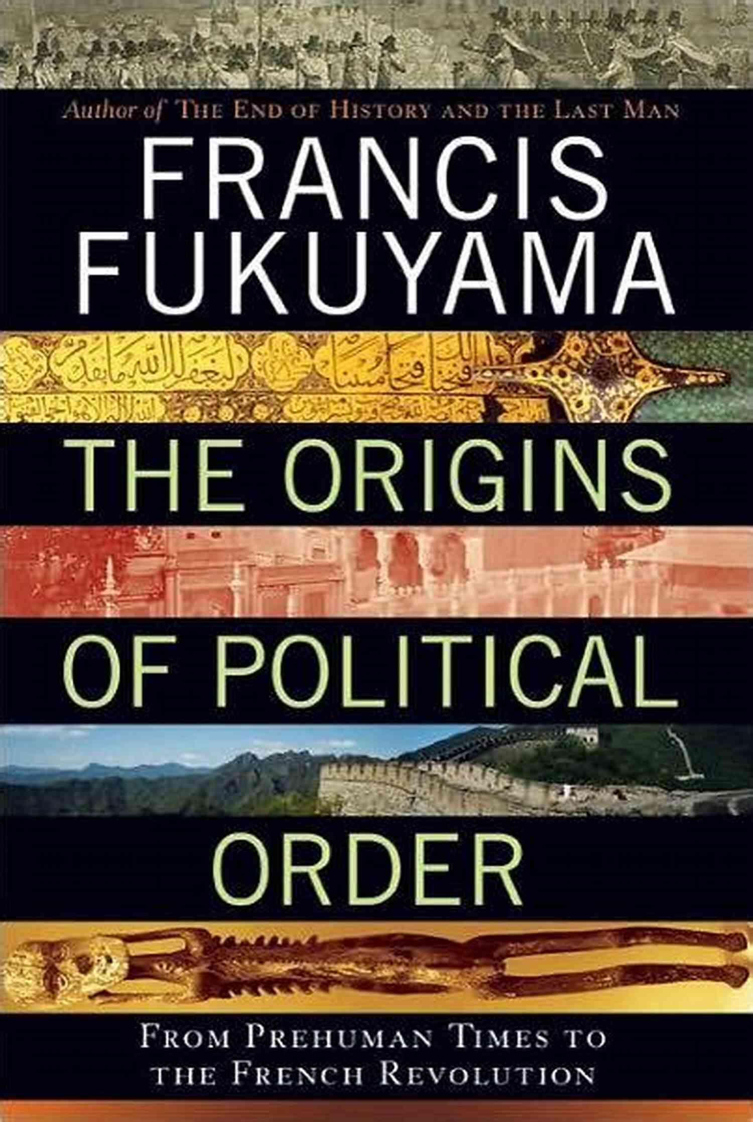 Early Human The Origins Of Political Order: From Prehuman Times To The French Revolution