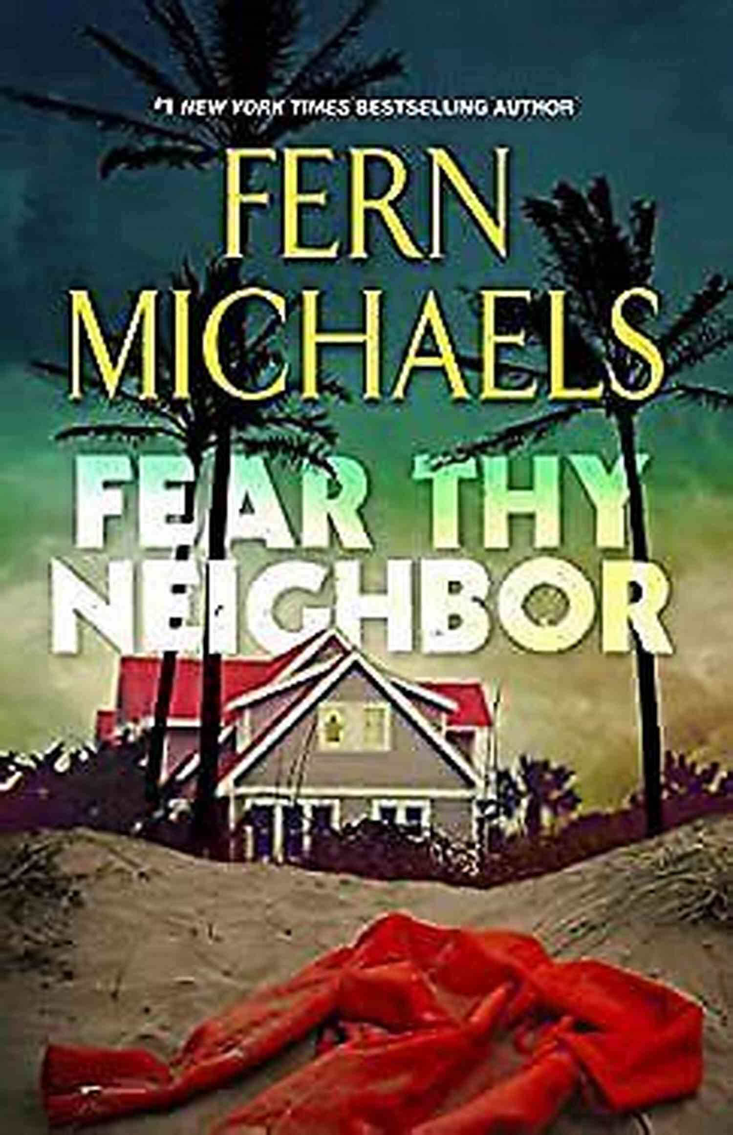Fear Thy Neighbor Riveting Novel Of Suspense Cover Fear Thy Neighbor: A Riveting Novel Of Suspense
