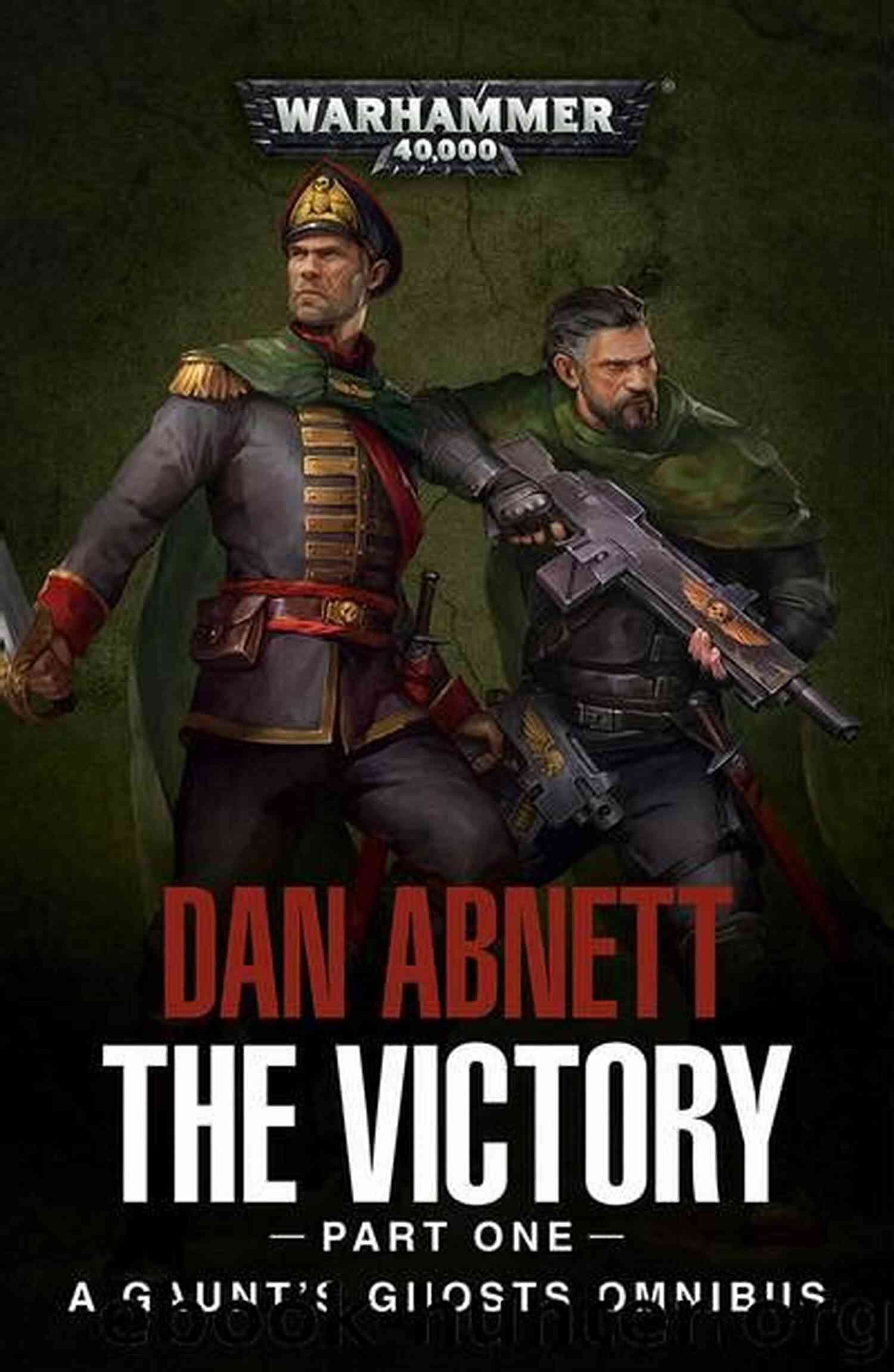 Gaunt Ghosts Omnibus Epic Battles And Heroic Deeds Await! The Lost: A Gaunt S Ghosts Omnibus (Gaunt S Ghosts)