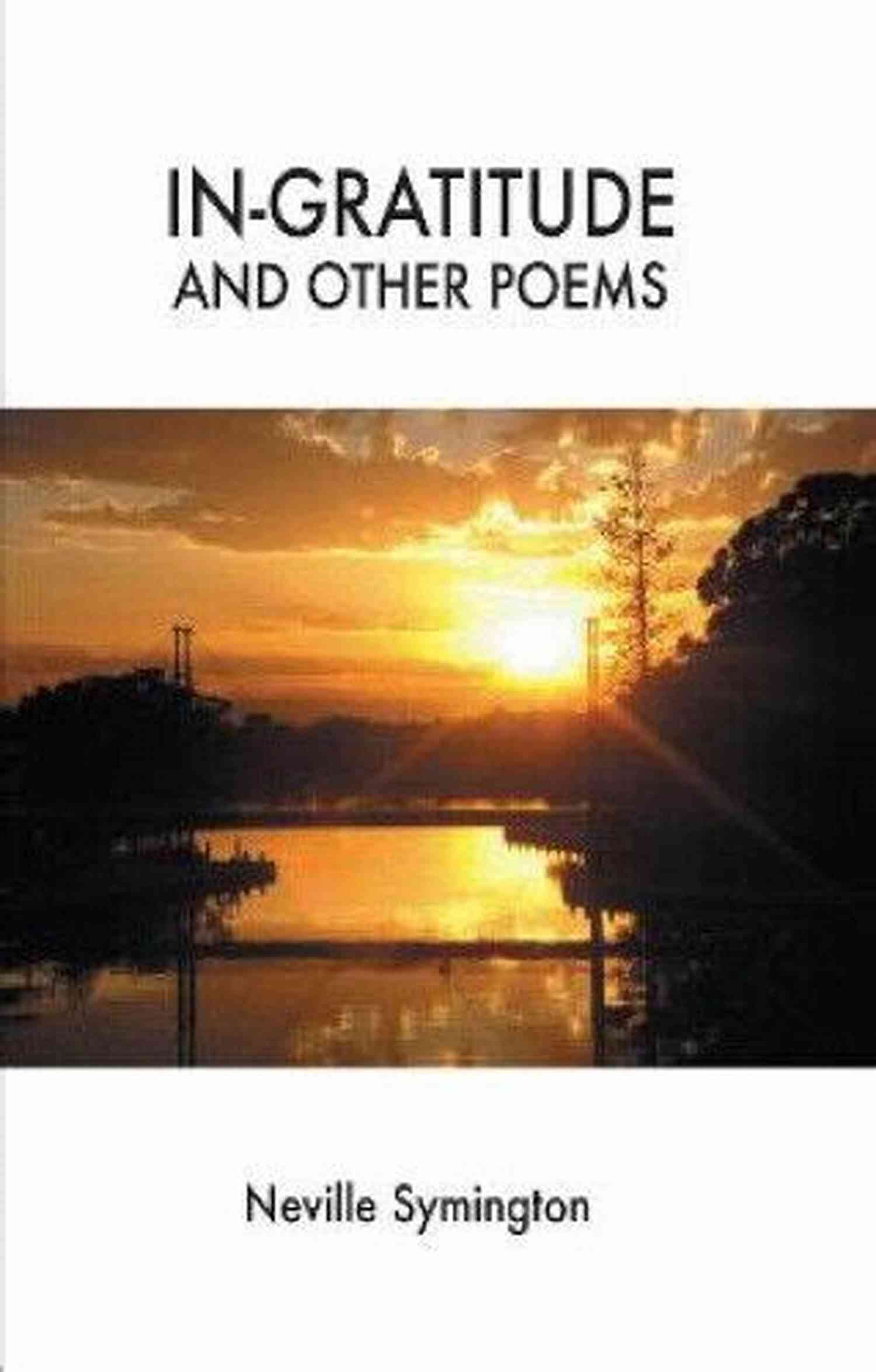 In Gratitude And Other Poems By Neville Symington In Gratitude And Other Poems Neville Symington