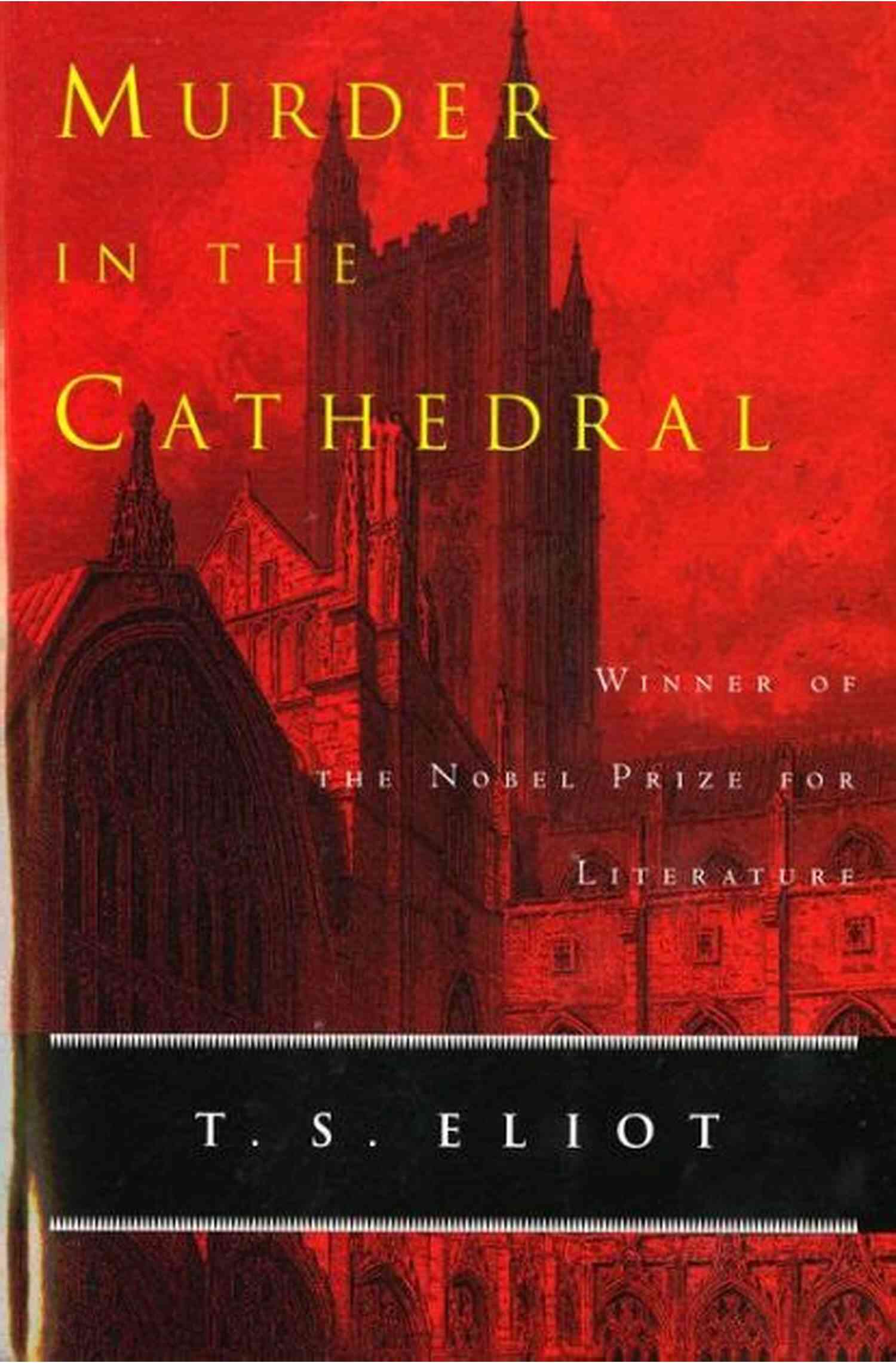 Murder In The Cathedral By T.S. Eliot A Captivating Exploration Of Faith And Power The Complete Plays Of T S Eliot