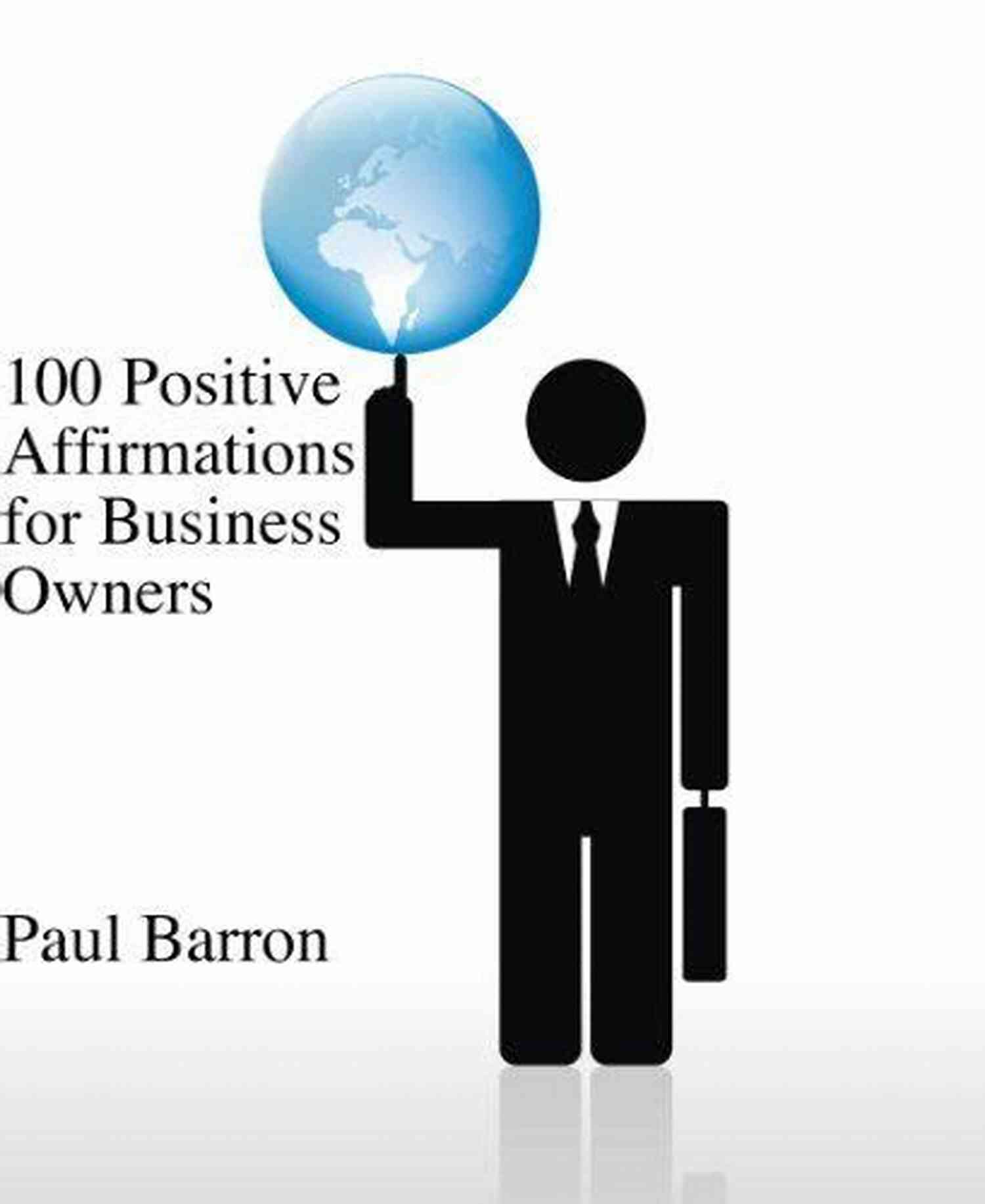Paul Barron Self Confidence Expert 100 Affirmations For Self Confidence Paul Barron