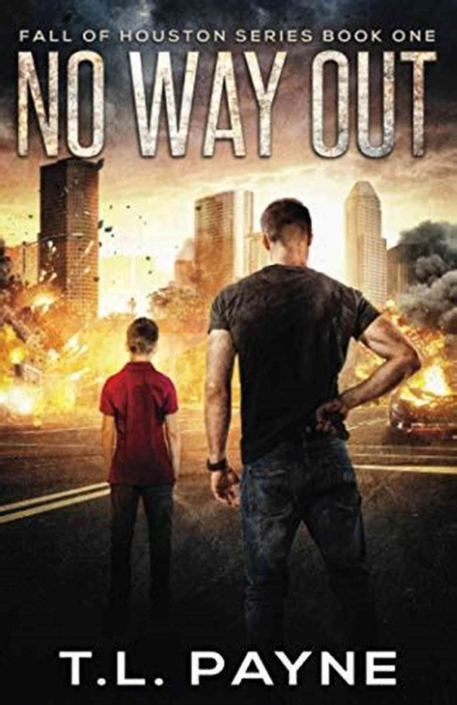 Post Apocalyptic Emp Survival Thriller Fall Of Houston Cover No Way Out: A Post Apocalyptic EMP Survival Thriller (Fall Of Houston 1)