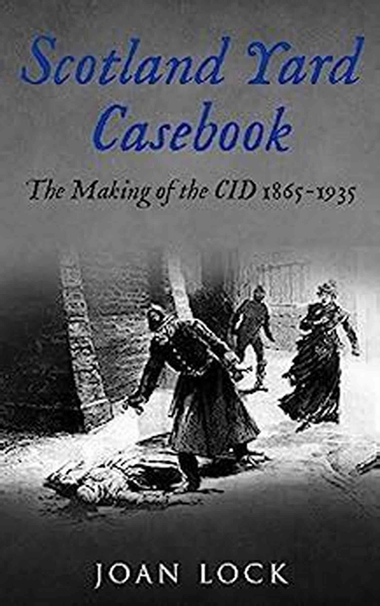 Scotland Yard Casebook Joan Lock