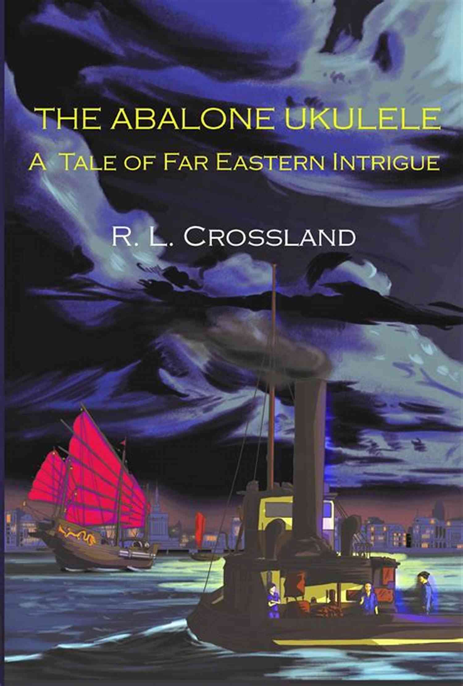 Secrets Of Far Eastern Intrigue Discover The Hidden Mysteries Behind The Ancient Culture The Abalone Ukulele: A Tale Of Far Eastern Intrigue