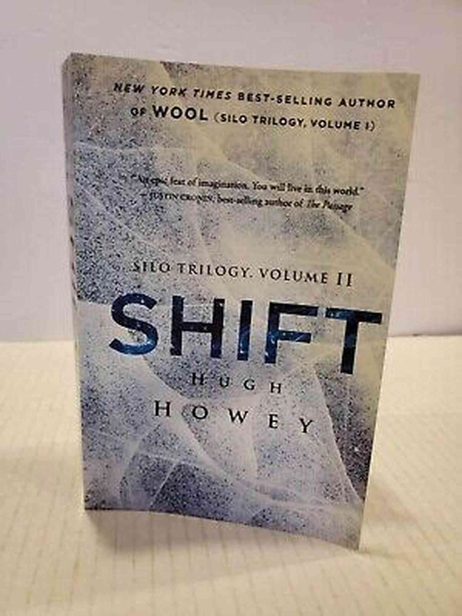 Shift Silo Trilogy A Captivating Journey Into Hugh Howey's Dystopian World Shift (Silo Trilogy 2) Hugh Howey