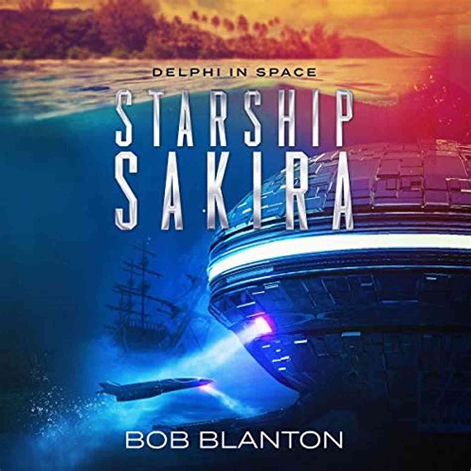 Starship Sakira Delphi Crew Starship Sakira (Delphi In Space 1)