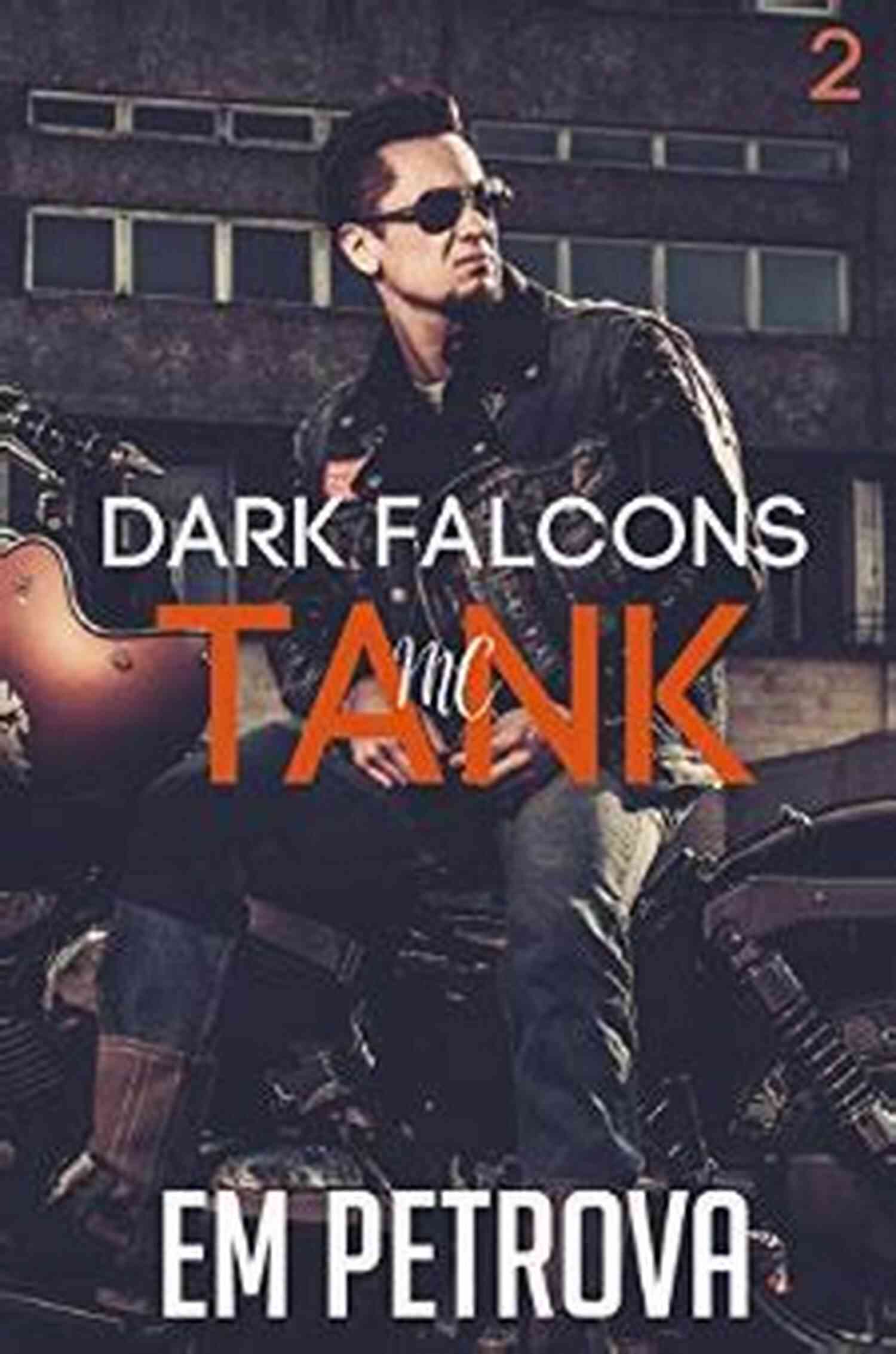 Tank Dark Falcons Em Petrova A Mastermind Of Romance Tank (Dark Falcons 2) Em Petrova