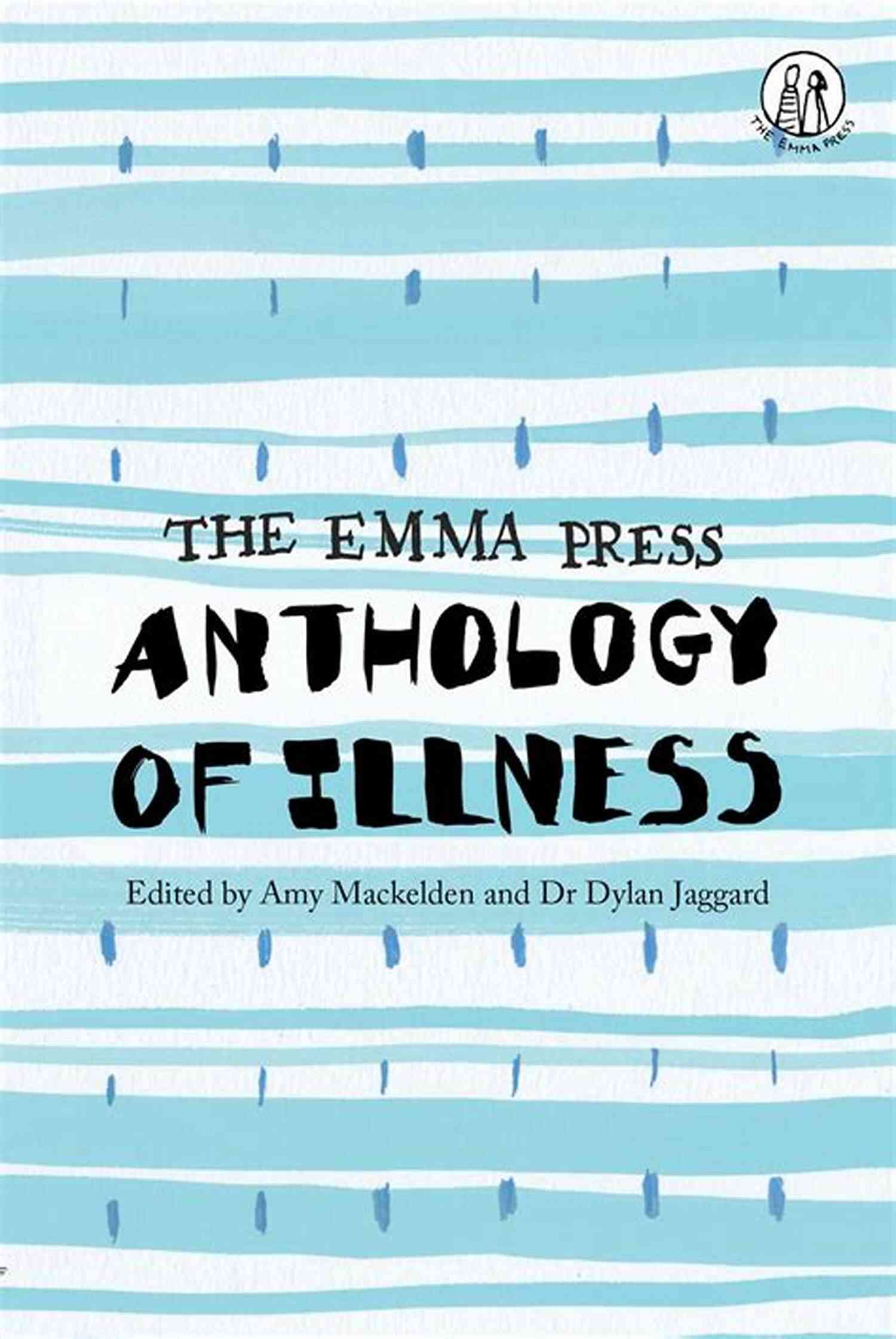 The Emma Press Anthology Of Illness
