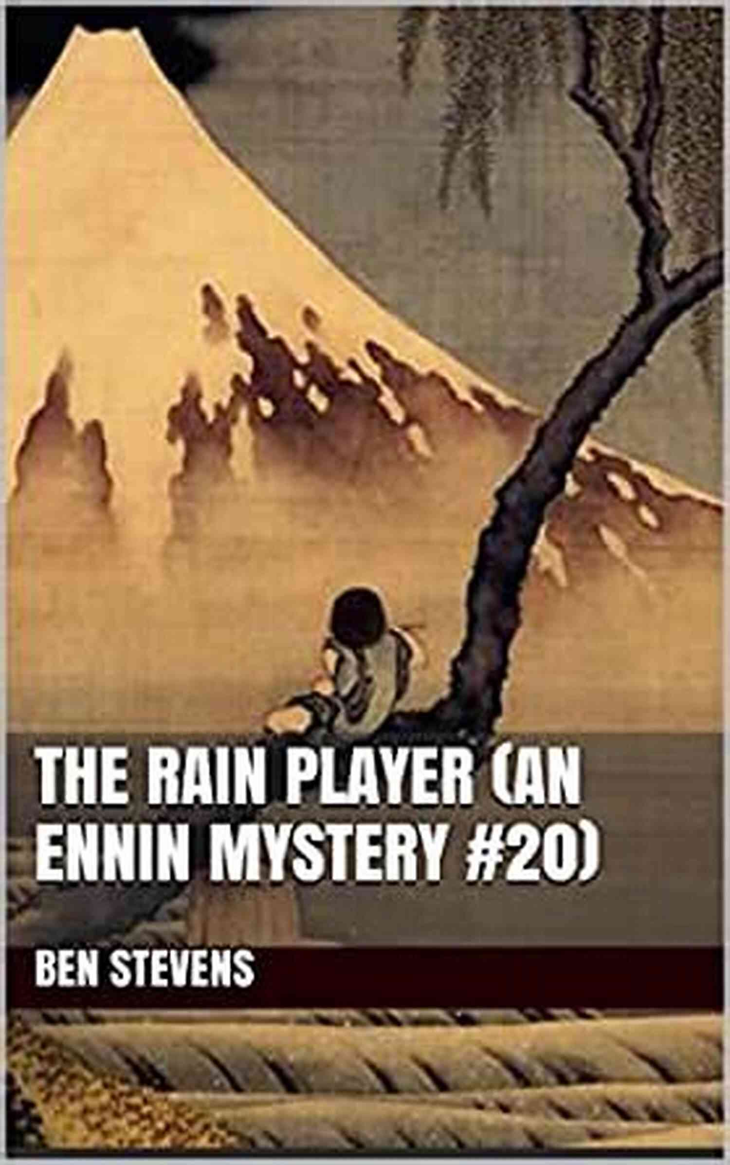 The Rain Player An Ennin Mystery 20 A Captivating Adventure Awaits! The Rain Player: An Ennin Mystery #20