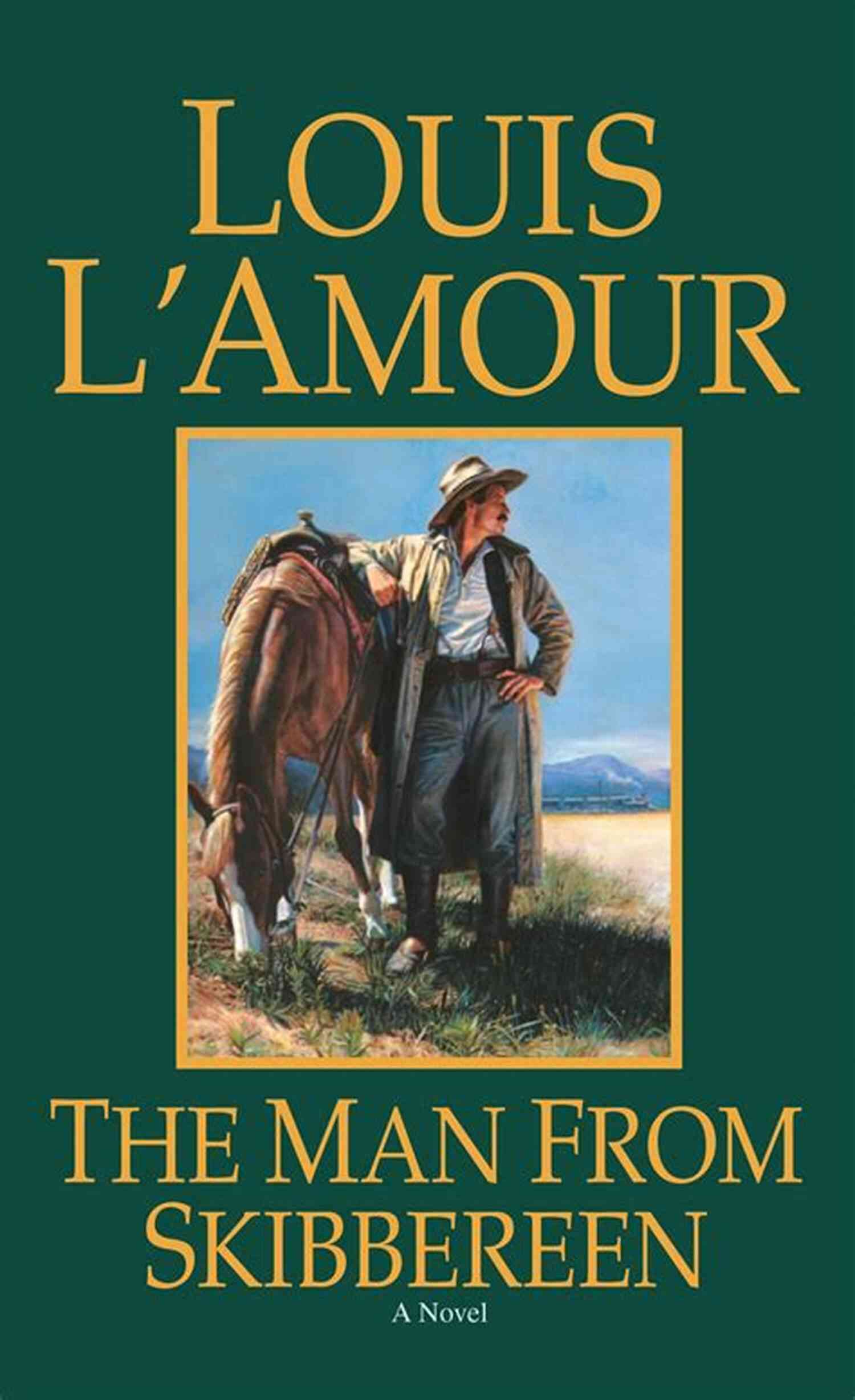 The Man From Skibbereen Novel: Barnabas Sackett On A Horse In The Wild Frontier The Man From Skibbereen: A Novel